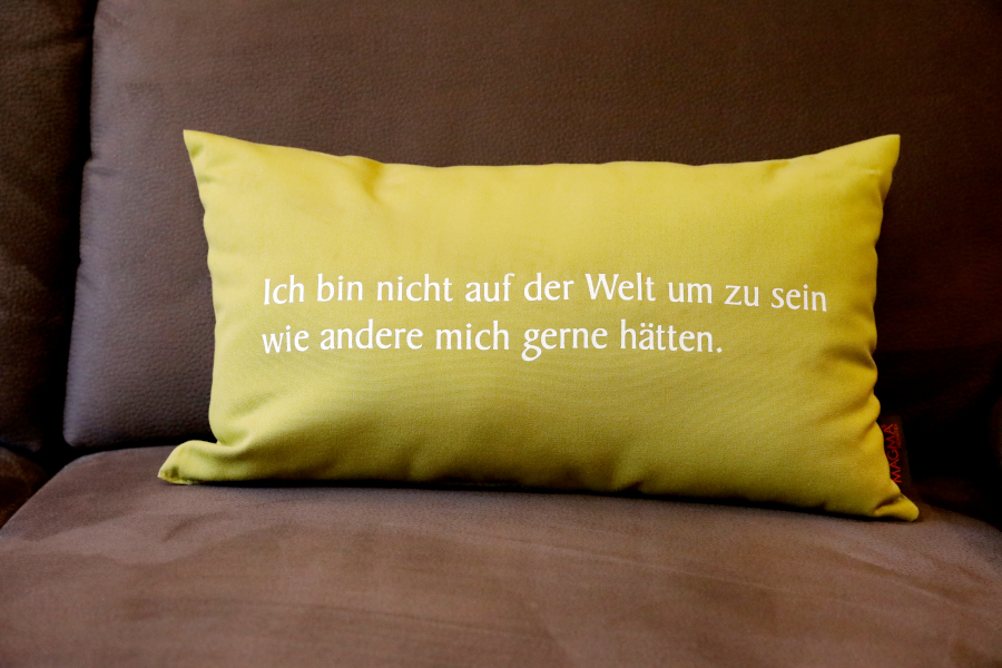 Ich bin nicht auf der Welt um zu sein, wie andere mich gerne hätten.